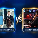 Business Continuity Plan vs. Disaster Recovery Plan